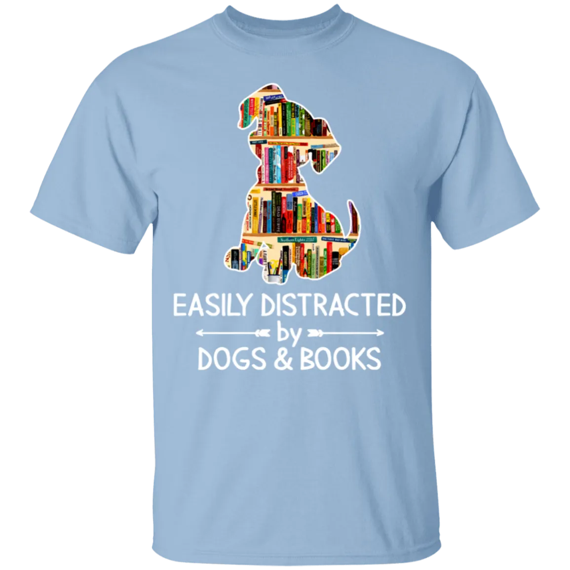 Easily distracted by dogs and books shirt