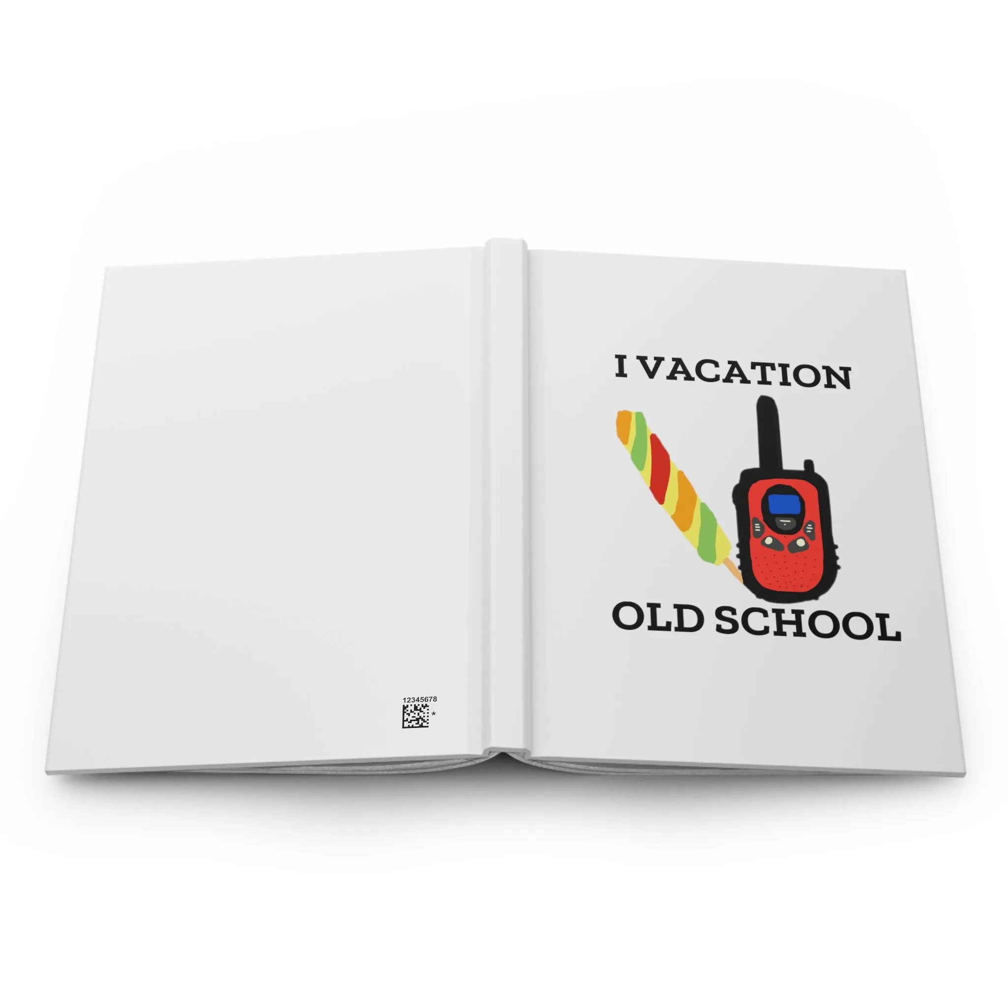 I Vacation Old School Hardcover Journal Matte