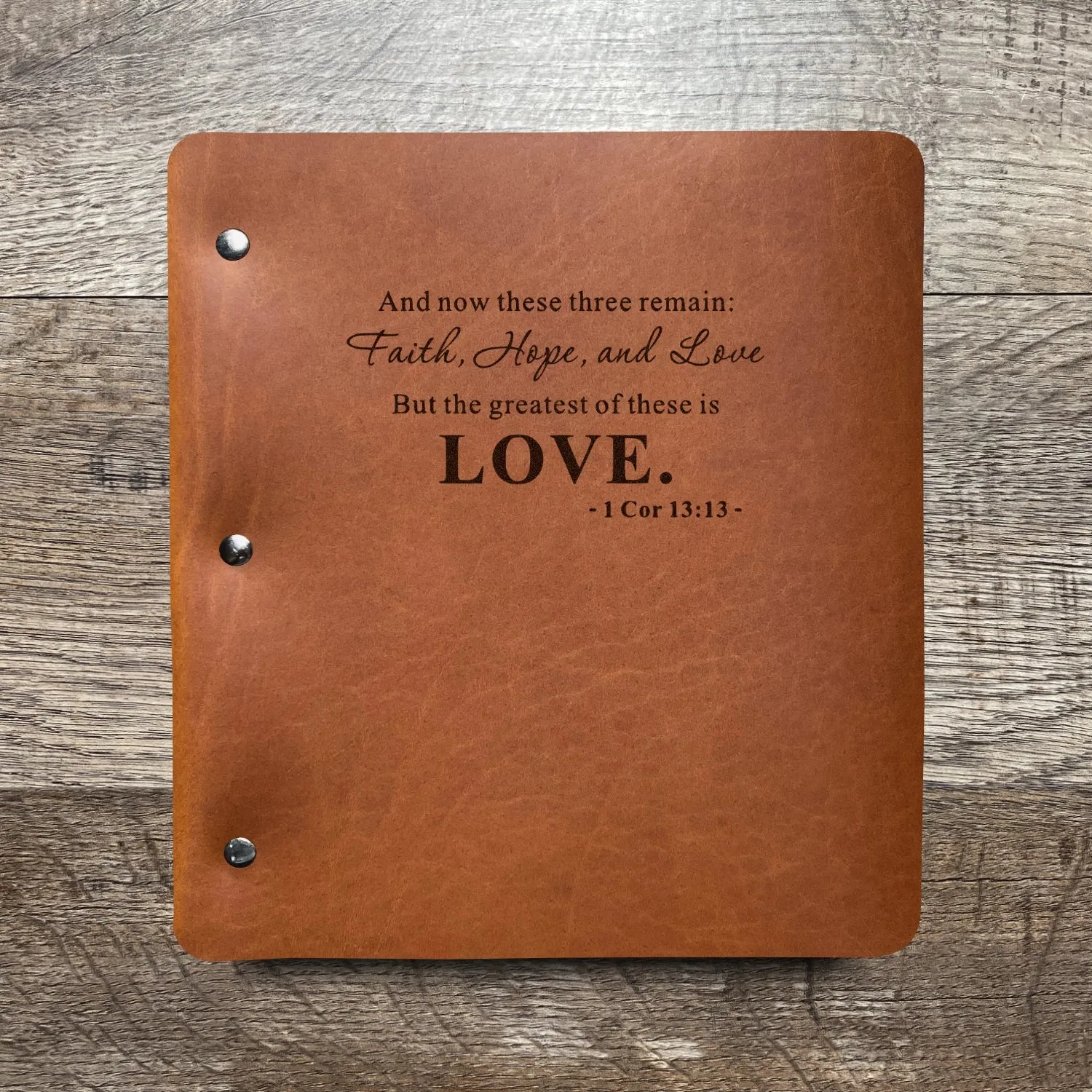 Love - 1 Cor. 13:13 - Pre-Engraved - Refillable Leather Binders