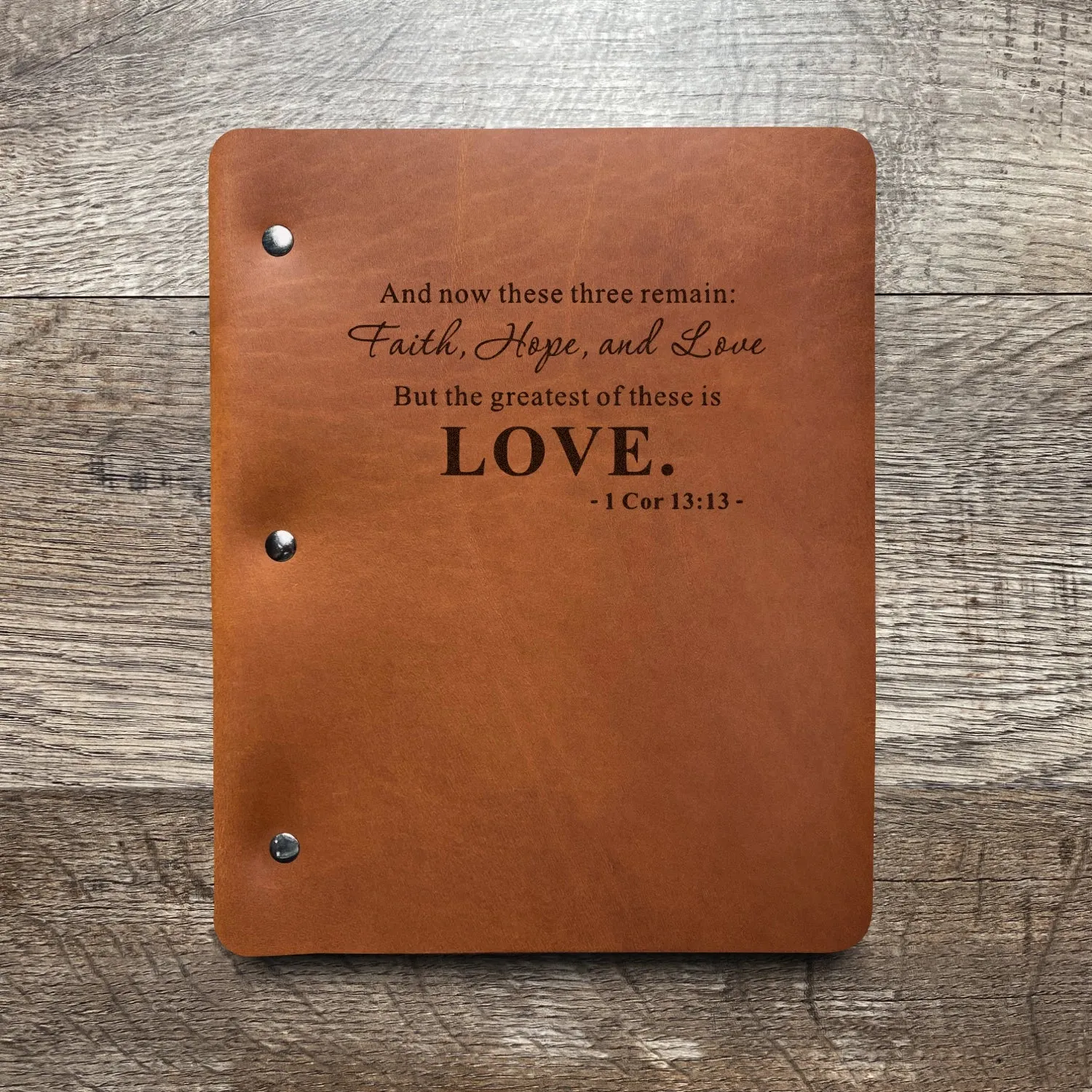 Love - 1 Cor. 13:13 - Pre-Engraved - Refillable Leather Binders