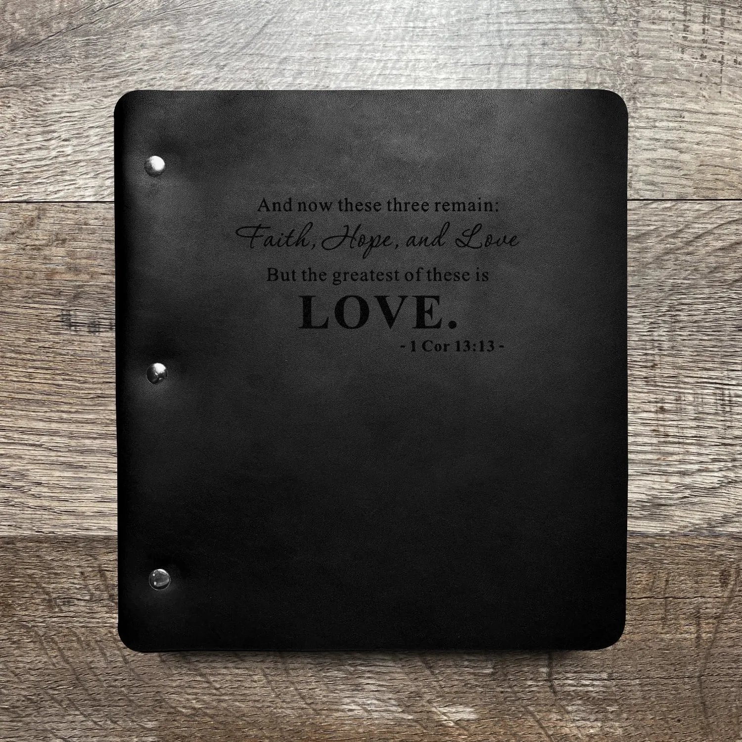 Love - 1 Cor. 13:13 - Pre-Engraved - Refillable Leather Binders