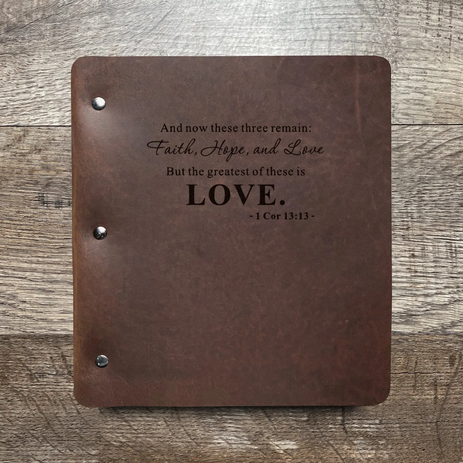 Love - 1 Cor. 13:13 - Pre-Engraved - Refillable Leather Binders